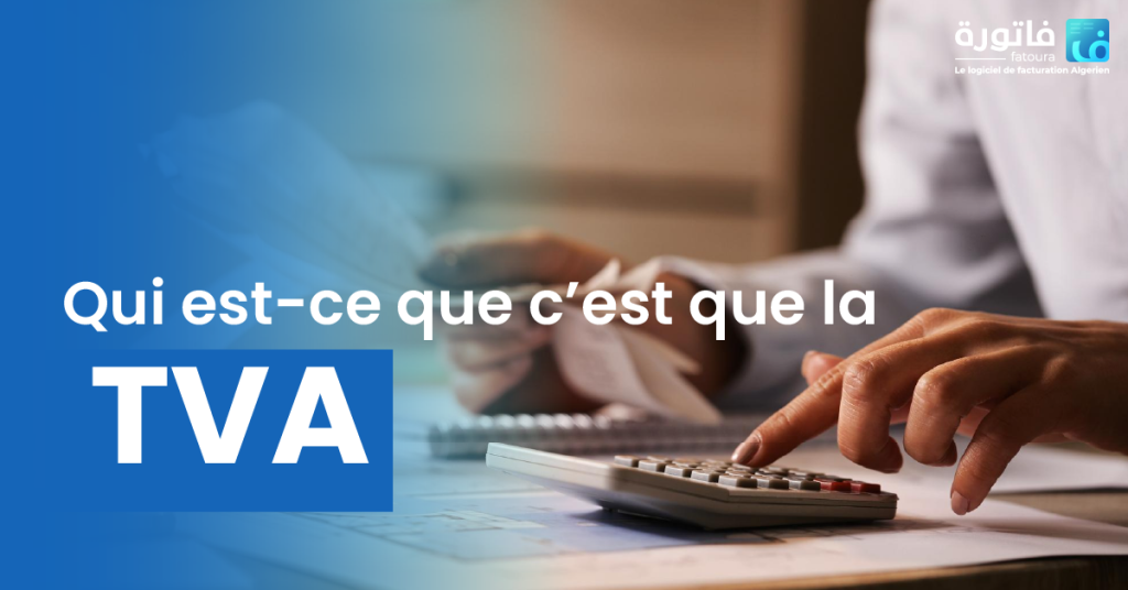 Taxe sur la valeur ajoutée TVA Cest quoi Fatoura blog